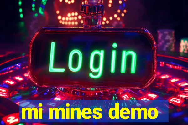 mi mines demo